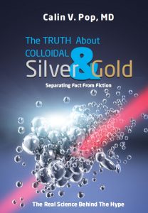 the truth about colloidal silver and gold